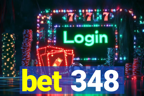 bet 348